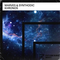 Khronos - Single - MarVes & Synthodic