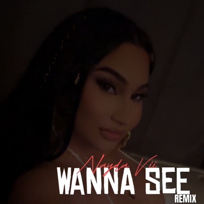 Wanna See (Remix) - Single