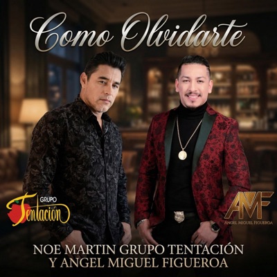 Como olvidarte (feat. Noe Martin) - Single