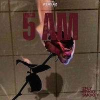 5 AM (feat. Kid Smokey) - Single - 2FLY