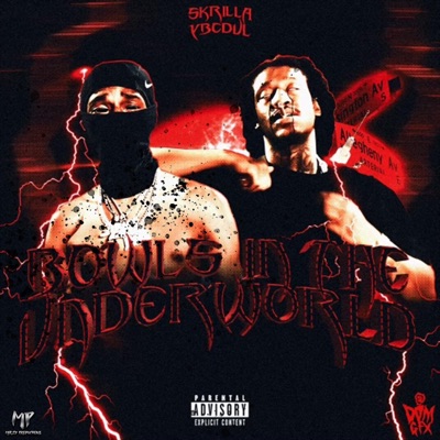 Bowls In The Underworld (feat. Skrilla, YoungBagChasers & Ybcdul) - Single