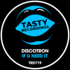 If U Need It (Radio Mix) - Discotron