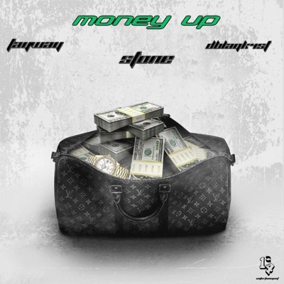 MONEY UP (feat. Tay Way & 1toda4 Stone) - Single