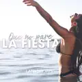 Que No Pare LA Fiesta
