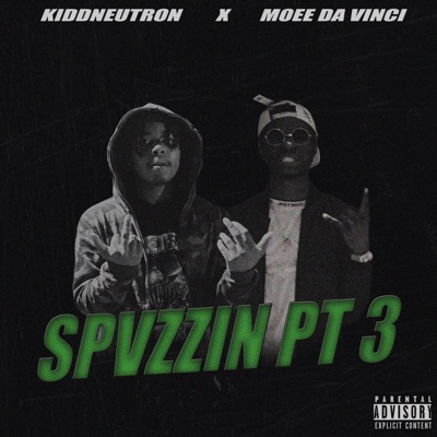 Spvzzin P3 (feat. Moee Da Vinci) - Single