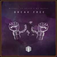 BREAK FREE (feat. MC Wordz) - Single - Michael de Souza