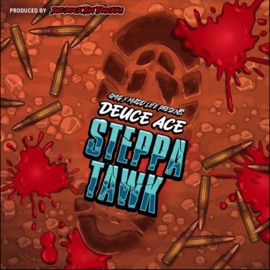 Steppa Tawk Deuce Ace