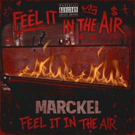 Feel It In The Air Marckel