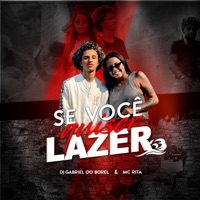 Se Você Quiser Lazer - Single - Dj Gabriel do Borel & MC Rita
