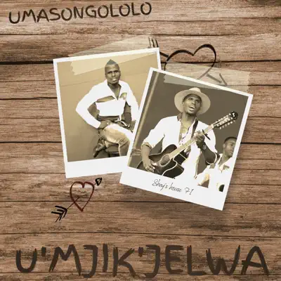 Listen to Umasongololo by Umjik'jelwa