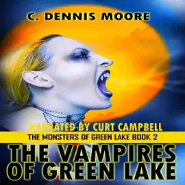 The Vampires of Green Lake: The Monsters of Green Lake, Book 2 (Unabridged)
