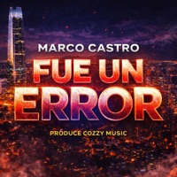 fue un error - Single - Marco Cozzy