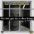 Für Dich Geh Ich In Den Knast