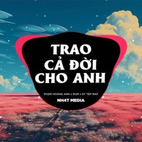 Trao Cả Đời Cho Anh (NH4T Remix Ver.2) - Single - NH4T Media Music, Phạm Hoàng Anh & Rum
