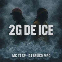2G de Ice - Single - MC TJ SP & DJ BRUXO MPC