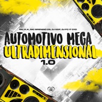 Automotivo Mega Ultradimensional 1.0 - Single - MC K.K, MC Brenno ZS, DJ SDF & DJ FC IT 010
