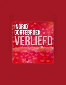 Ingrid Gortebroek: песни, клипы, биография, даты выступлений и многое другое.