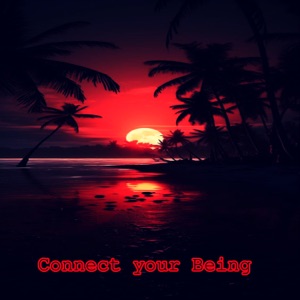 Connect Your Being - Single