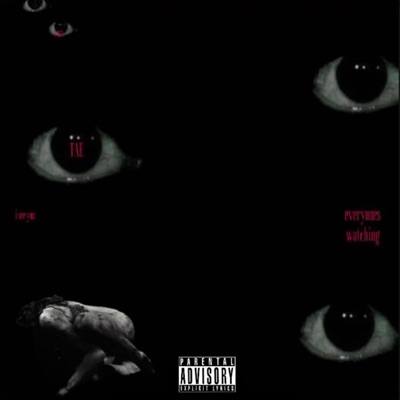 EVERY-ONE'S WATCHING