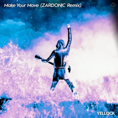 Make Your Move (Zardonic Remix) - Single