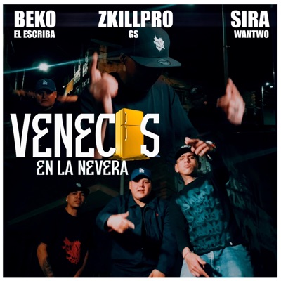 Venecos en la nevera (feat. SiraWantwo & Beko el Escriba) - Single