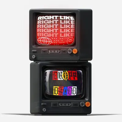 Listen to Right Like - Single by DroppDeadd