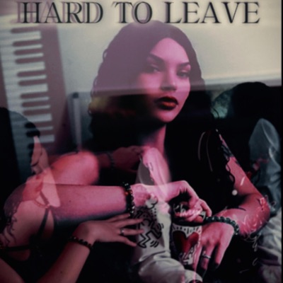 Hard To Leave - Single