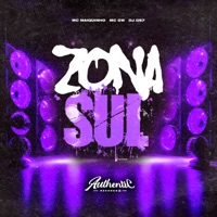 Zona Sul (feat. MC GW) - Single - DJ GS7 & MC Maiquinho