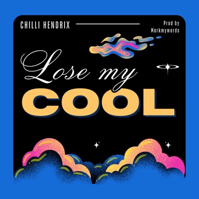 Lose My Cool - Single