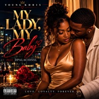 My Lady, My Baby (feat. DPalaciosSL) - Single - Young Khris