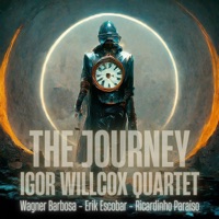 The Journey (feat. Erik Escobar, Wagner Barbosa & Ricardinho Paraiso) - Single - Igor Willcox