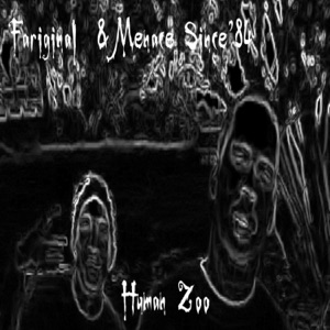 Human Zoo (feat. Menace Since'84)