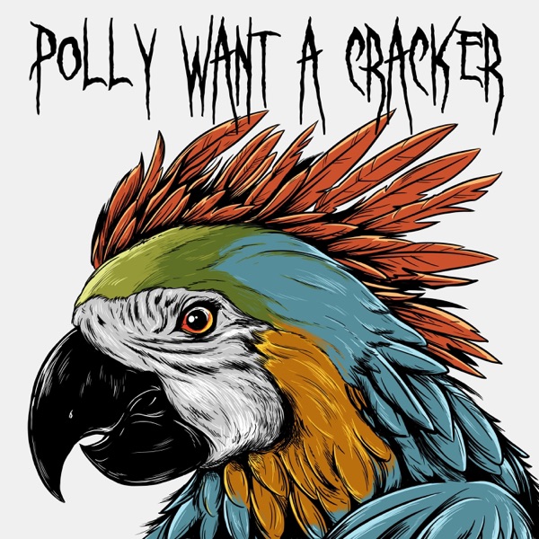 Polly Want a Cracker - Single