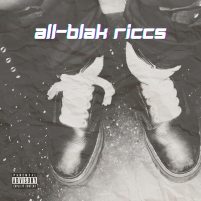all-blak_riccs (feat. Greenteaparty) - Single