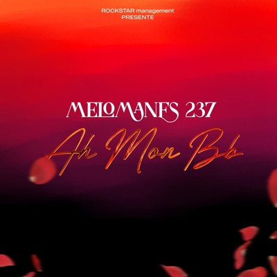 MELOMANES 237 - Ah mon bb