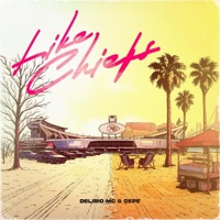 Like Chiefs - EP - Cepe & Delirio MC