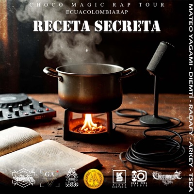 RECETA SECRETA (feat. MATEO YAGAMI, CHOCOMAGICRAPTOUR, RADAFY & ACEJUX) - Single