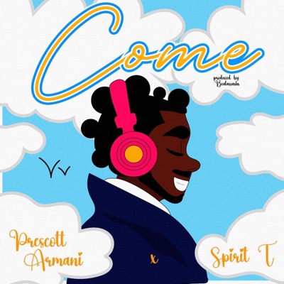 Come (feat. Spirit-T) - Single