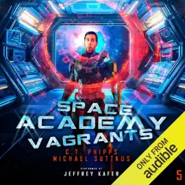 Space Academy Vagrants: Space Academy, Book 5 (Unabridged)