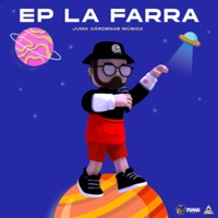 La Farra - EP - Juma Cardenas