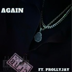 Again (feat. ProllyJay) - Single