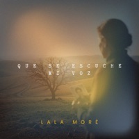 Que Se Escuche Mi Voz - Single - Lala Moré