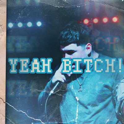 YEAH BITCH! - Single