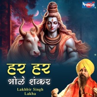 Har Har Bhole Shankar - Single - Lakhbir Singh Lakha