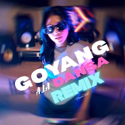 Goyang Ala Dansa (Remix) - Single