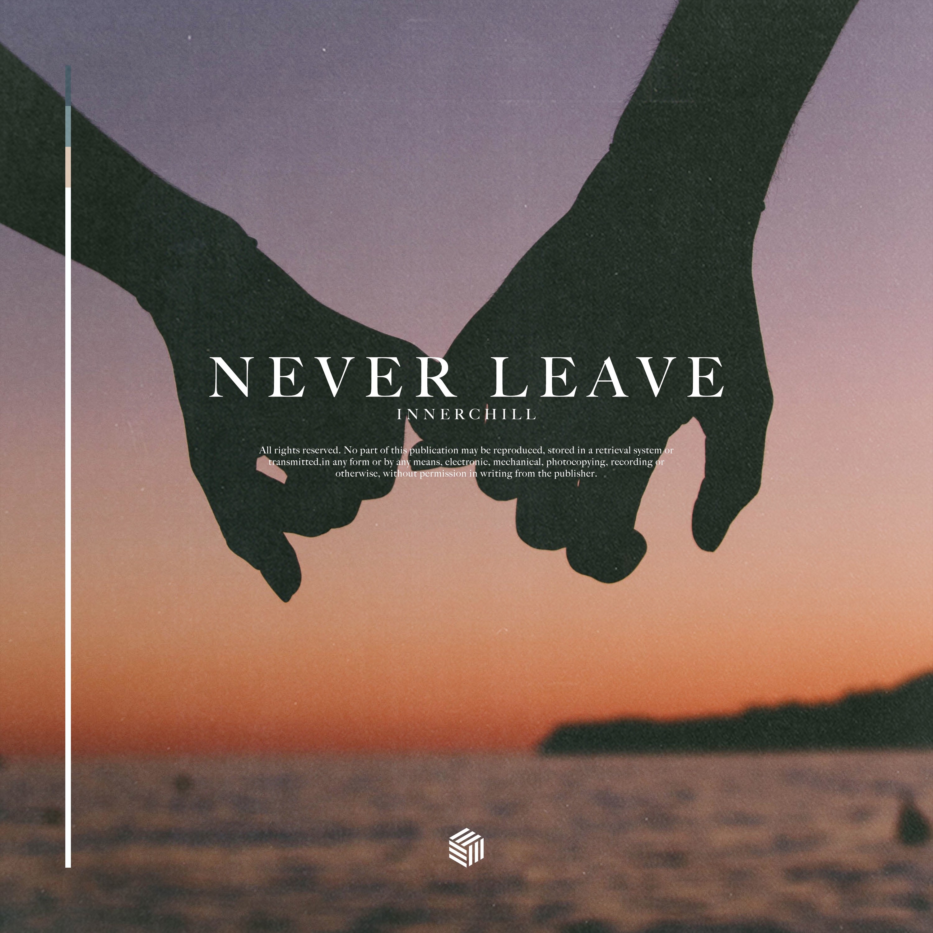 Never Leave - Single
