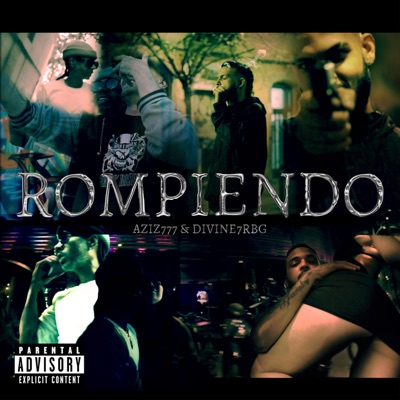 ROMPIENDO (feat. DivineRBG) - Single