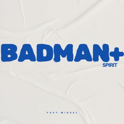 Badman Spirit - Single