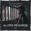 Yoann Chabaud Alors regarde Alors regarde - Single