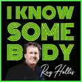 I Know Somebody